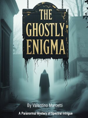 cover image of The Ghostly Enigma
